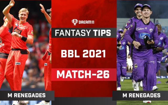 BBL 2021/22, Match 26: REN vs HUR Dream11 Prediction, Fantasy Cricket Tips, Playing 11, Pitch Report and Injury Update